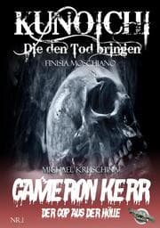 Cover von Kunoichi - Die den Tod bringen / Cameron Kerr - Der Cop aus der Hölle, Nr. 1