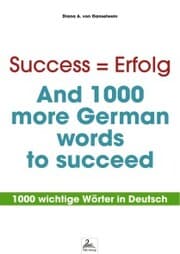 Cover von Success = Erfolg - And 1000 more German words to succeed