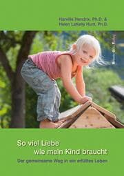 Cover von So viel Liebe wie mein Kind braucht