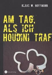 Cover von Am Tag, als ich Houdini traf