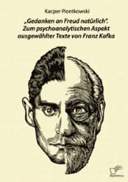 Cover von 'Gedanken an Freud natürlich'.Zum psychoanalytischen Aspekt ausgewählter Texte von Franz Kafka