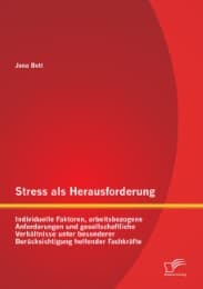 Cover von Stress als Herausforderung: Individuelle Faktoren, arbeitsbezogene Anforderungen und gesellschaftliche Verhältnisse unter besonderer Berücksichtigung helfender Fachkräfte