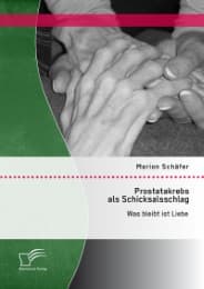Cover von Prostatakrebs als Schicksalsschlag: Was bleibt ist Liebe
