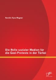 Cover von Die Rolle sozialer Medien für die Gezi-Proteste in der Türkei