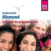 Cover von Le Coach de prononciation Kauderwelsch Allemand - mot à mot