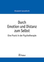 Cover von Durch Emotion und Distanz zum Selbst