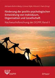 Cover von Förderung der positiv-psychologischen Entwicklung von Individuum, Organisation und Gesellschaft