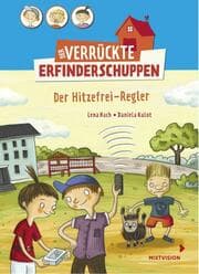 Cover von Der verrückte Erfinderschuppen - Der Hitzefrei-Regler