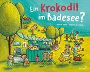 Cover von Ein Krokodil im Badesee?