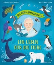 Cover von Sir David Attenborough - Ein Leben für die Tiere