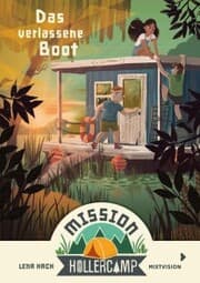 Cover von Mission Hollercamp Band 2 - Das verlassene Boot