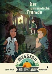 Cover von Mission Hollercamp Band 1 - Der unheimliche Fremde