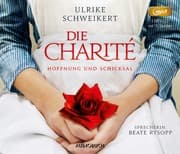 Cover von Die Charité: Hoffnung und Schicksal