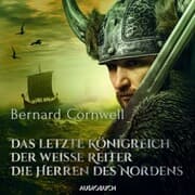 Cover von Das letzte Königreich, Der weiße Reiter, Die Herren des Nordens