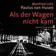 Cover von Als der Wagen nicht kam (ungekürzt)