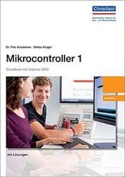 Cover von Mikrocontroller 1 Grundkurs mit Arduino UNO