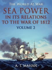 Cover von Sea Power in its Relations to the War of 1812 / Volume 2