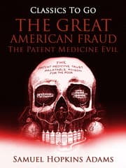 Cover von The Great American Fraud / The Patent Medicine Evil