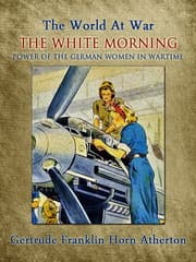 Cover von The White Morning: A Novel of the Power of the German Women in Wartime