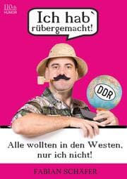 Cover von Ich hab' rübergemacht!