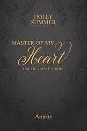 Cover von Master of my Heart (Master-Reihe Band 1)