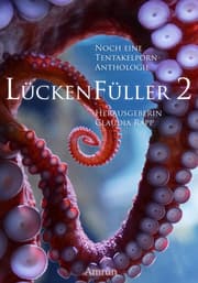 Cover von Lückenfüller 2 - Noch eine Tentakelporn-Anthologie