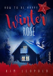 Cover von How to be happy 4: Winterrose