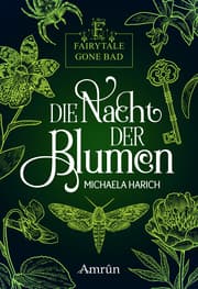Cover von Fairytale gone Bad 1: Die Nacht der Blumen