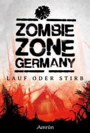 Cover von Zombie Zone Germany: Lauf oder Stirb