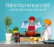 Cover von Kleine Küchenkünstler - Das BILDERkochbuch ohne Worte