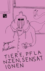 Cover von Tiere, Pflanzen, Sensationen - Phantastische Fabeln