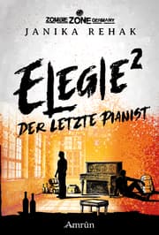 Cover von Zombie Zone Germany: Elegie 2: Der letzte Pianist