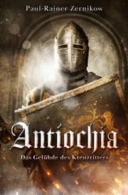 Cover von Antiochia: Das Gelübde des Kreuzritters