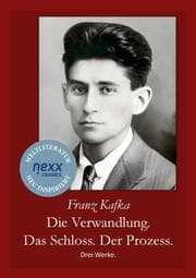 Cover von Die Verwandlung. Das Schloss. Der Prozess.