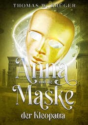 Cover von Anna und die Maske der Kleopatra