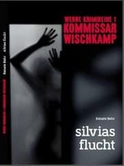 Cover von Kommissar Wischkamp: Silvia's Flucht