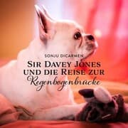 Cover von Sir Davey Jones und die Reise zur Regenbogenbrücke