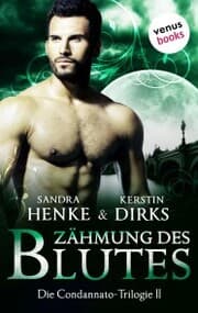 Cover von Die Condannato-Trilogie - Band 2: Zähmung des Blutes
