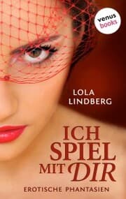 Cover von Sweet & Sexy - Band 1: Ich spiel mit Dir