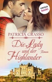 Cover von Die Lady und der Highlander - Devereux-MacArthur-Reihe: Band 5