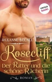 Cover von Rosecliff - Band 2: Der Ritter und die schöne Rächerin