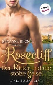 Cover von Rosecliff - Band 3: Der Ritter und die stolze Geisel