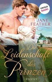 Cover von Die Leidenschaft des Prinzen: Die Ladys vom Cavendish Square - Band 2