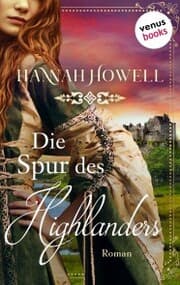 Cover von Die Spur des Highlanders - Highland Roses: Zweiter Roman