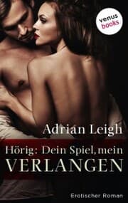 Cover von Hörig - Dein Spiel, mein Verlangen