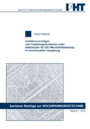 Cover von Isolationsvermögen von Freileitungsisolatoren unter elektrischer AC-/DC-Mischfeldbelastung in verschmutzter Umgebung