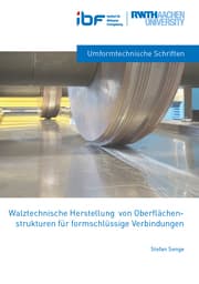 Cover von WALZTECHNISCHE HERSTELLUNG VON OBERFLÄCHEN-STRUKTUREN FÜR FORMSCHLÜSSIGE VERBINDUNGEN
