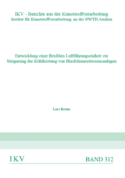 Cover von Entwicklung einer flexiblen Luftführungseinheit zur Steigerung der Kühlleistung von Blasfolienextrusionsanlagen