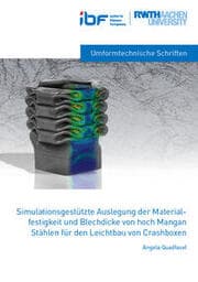 Cover von Simulationsgestützte Auslegung der Materialfestigkeit und Blechdicke von hoch Mangan Stählen für den Leichtbau