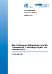 Cover von Zum Einfluss von Schweißnahtimperfektionen auf die Ermüdungsfestigkeit von Stahlbauteilen
